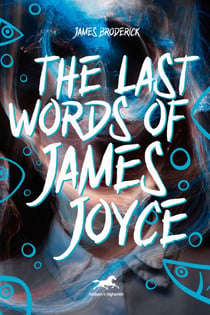 Last Words of James Joyce