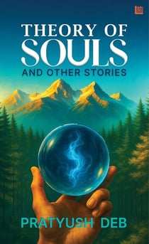 Theory of Souls and Other Stories
