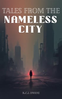 Tales from the Nameless City