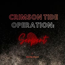 Crisom Tide: Operation Serpent