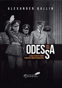 Odessa, 1941-1944 - A Case Study of Soviet Territory under Foreign Rule