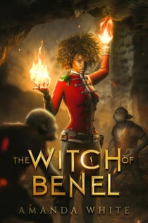 The Witch of Benel - The Witch of Benel, #1