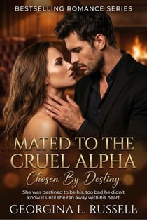 Mated To The  Cruel Alpha,  Chosen By Destiny