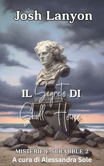 Il Segreto di Skull House - Misteri e Scrabble, #2
