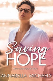 Saving Hope - New Hope series, #2