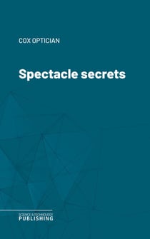 Spectacle secrets
