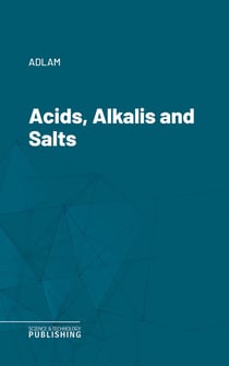 Acids, Alkalis and Salts