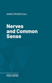 Nerves and Common Sense