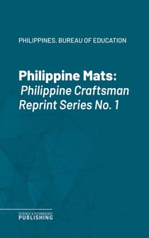 Philippine Mats - Philippine Craftsman Reprint Series No. 1