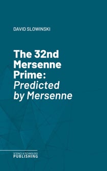 The 32nd Mersenne Prime - Predicted by Mersenne