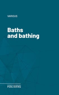 Baths and bathing