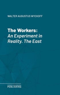 The Workers - An Experiment in Reality. The East