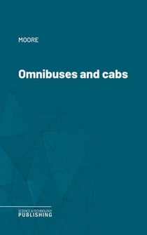 Omnibuses and cabs