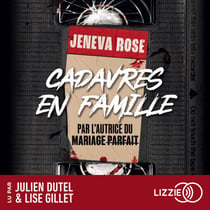 Cadavres en famille - Par l'autrice du Mariage parfait