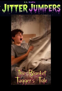 The Blanket Tugger's Tale - Jitter Jumpers, #15
