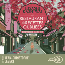 Le restaurant des recettes oubliées : Deuxième service - Tome 2
