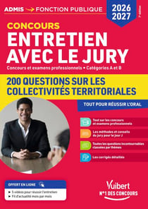 Entretien avec le jury - 200 questions sur les collectivités territoriales - 2026-2027 - Concours et examens professionnels - Catégories A et B