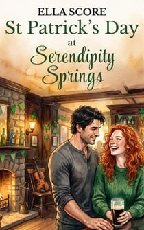 St Patrick's Day at Serendipity Springs - Serendipity Springs Sweet Holiday Romance, #4