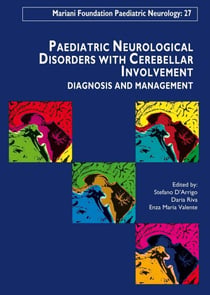 Paediatric Neurological Disorders  with Cerebellar Involvement - Volume 27 - Diagnosis and Management