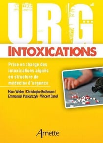 Urg' Intoxications - Prise en charge des intoxications aiguës en structure de médecine d'urgence