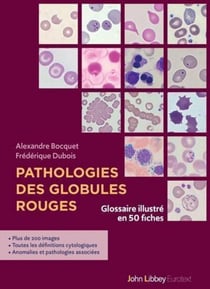 Pathologies des globules rouges - Glossaire illustré en 50 fiches