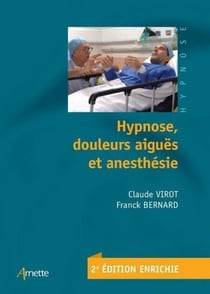 Hypnose, douleurs aiguës et anesthésie (2e édition)