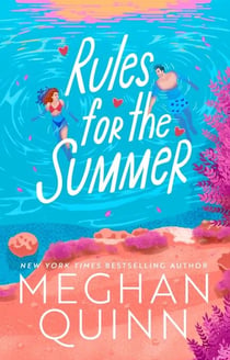 Rules for the Summer - An absolutely addictive forced proximity, enemies-to-lovers summer romance