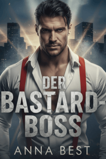 Der Bastard-Boss