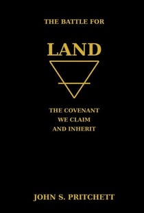The Battle for Land: The Covenant We Claim and Inherit - The Covenant of the Elements, #3