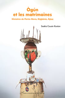 Ògún et les matrimoines - Histoires de Porto-Novo, Xọ̀gbónù, Àjàṣẹ́