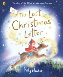 The Lost Christmas Letter - A beautifully illustrated book about friendship and festive magic