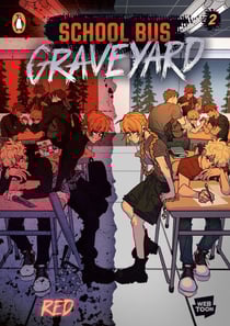 School Bus Graveyard, Volume 2 - The second graphic novel from the hit WEBTOON thriller