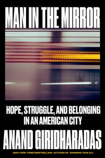 Man in the Mirror - Hope, Struggle, and Belonging in an American City
