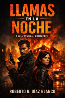 LLAMAS EN LA NOCHE - Bahia Sombra, #3
