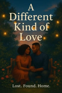 A Different Kind of Love: Lost. Found. Home.