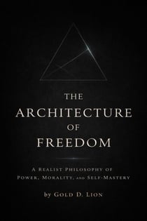 The Architecture of Freedom