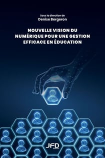 Nouvelle vision du numérique pour une gestion en éducation efficace