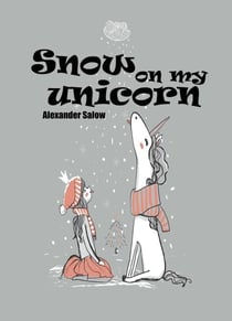 Snow On My Unicorn