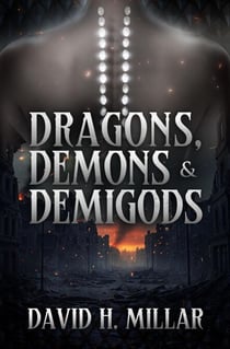 Dragons, Demons & Demigods - The Tuatha Dé Chronicles, #1
