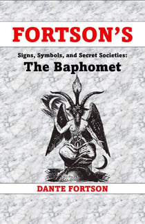 Fortson's Signs, Symbols, and Secret Societies: The Baphomet - Fortson's Signs, Symbols, and Secret Societies