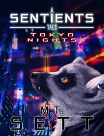 Tokyo Nights - A Sentients Tale, #1
