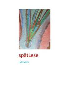spätLese - Skizzen