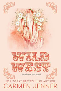 Wild West - Winchester Wild, #2