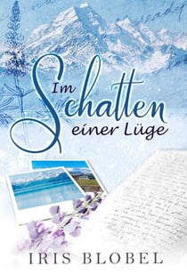 Im Schatten einer Lüge - Neuseeland Liebesroman, #1