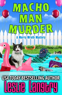 Macho Man Murder - Merry Wrath Mysteries, #15