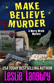 Make Believe Murder - Merry Wrath Mysteries, #12
