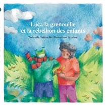 Luca la grenouille et la rébellion des enfants