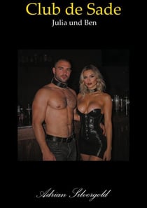 Julia und Ben - Club de Sade