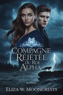 Compagne Rejetée Du Roi Alpha