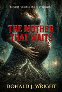The Mother That Waits
